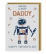 image 3 of Love You A-Bot Daddy Super Robo-Fun! Father's Day Card