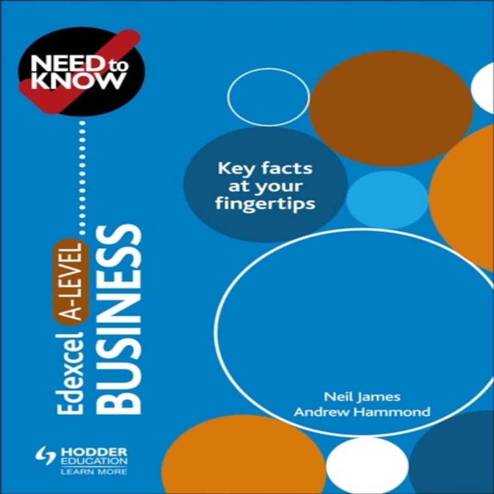 Need To Know: Edexcel A-level Business