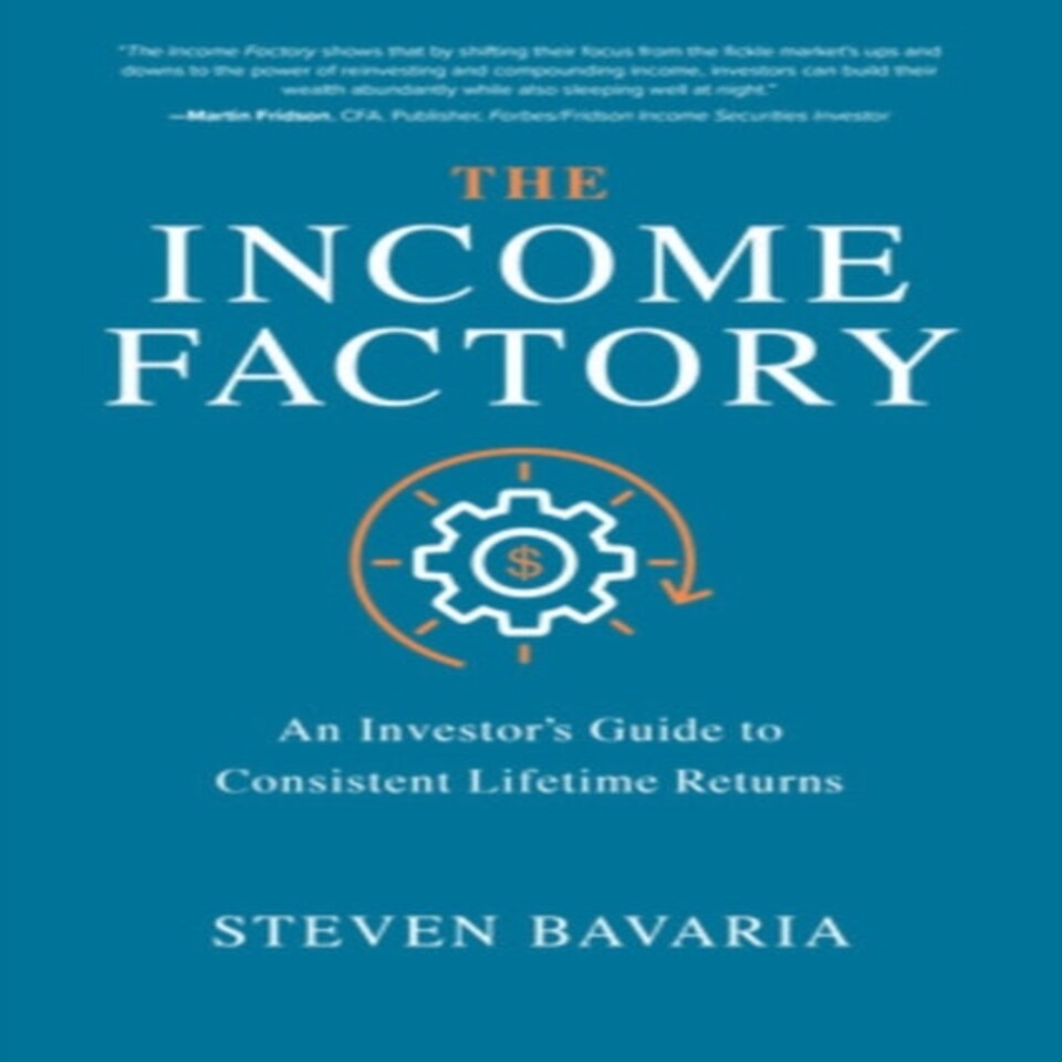 Income Factory An Investors Guide To Con