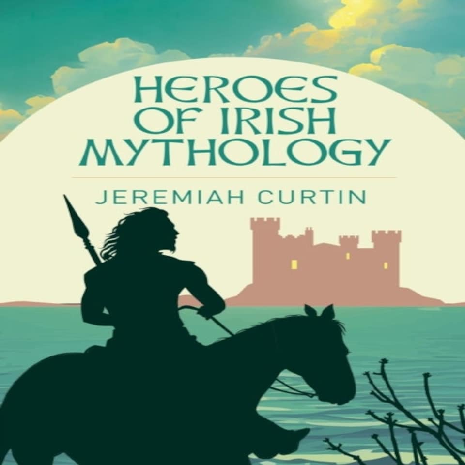 Heroes Of Irish Mythology