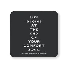 Quotable Inspirational Quote Coaster Comfort Zone