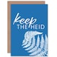 image 1 of Scotland Saying Quote Keep the Heid Fern Frond Blue Greetings Card