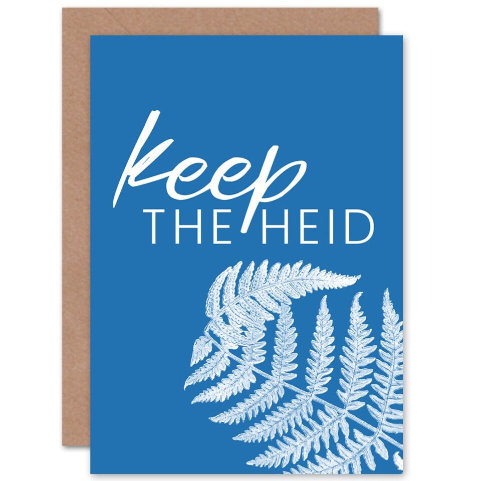 image 1 of Scotland Saying Quote Keep the Heid Fern Frond Blue Greetings Card