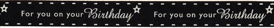 Berisfords 4 Black 15mm On Your Birthday Ribbon for Dressmaking - per metre