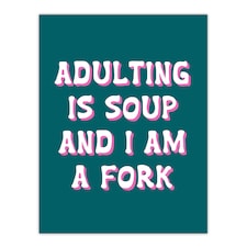 Adulting Is Soup And I A Am Fork Teal Blue Funny Huge Wall Art Print 18X24 In