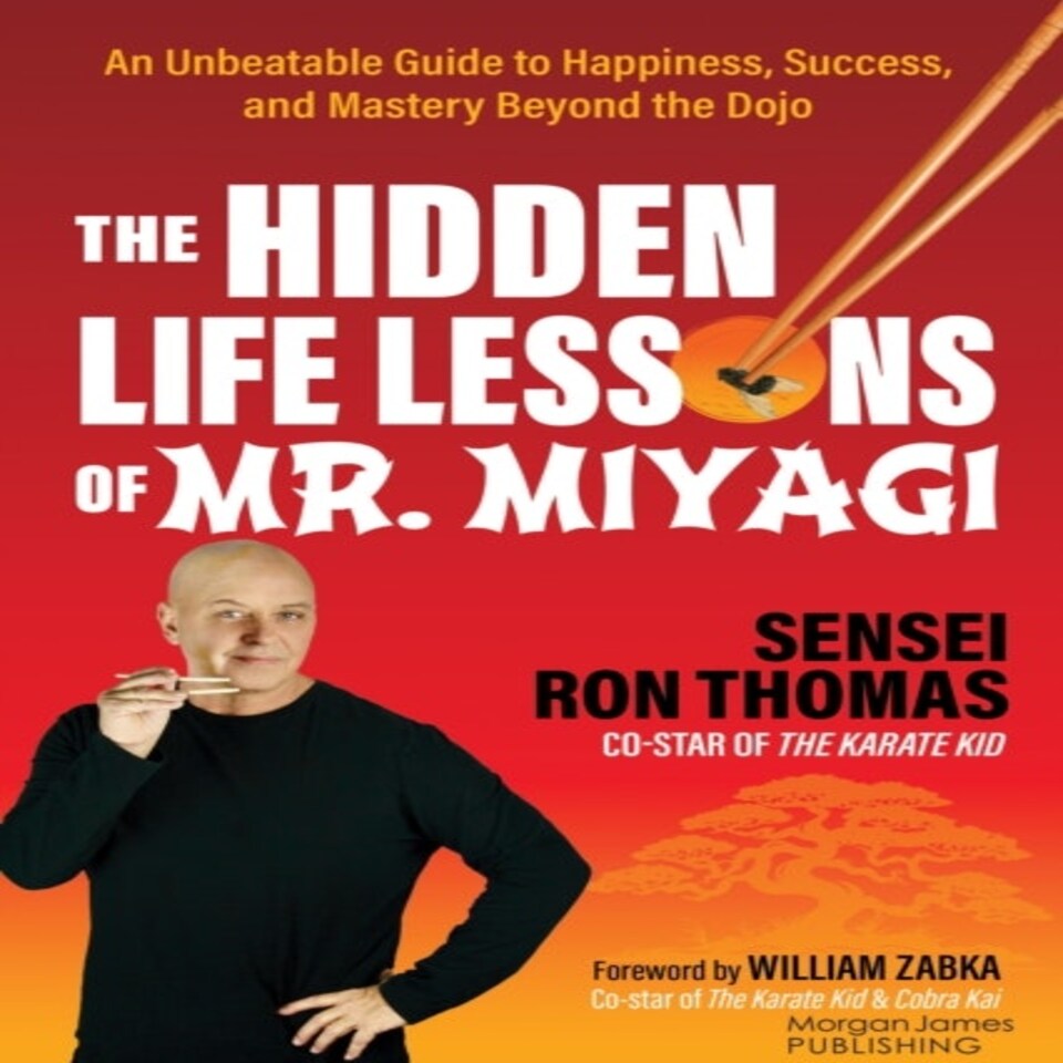 The Hidden Life Lessons Of Mr. Miyagi