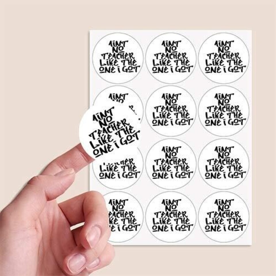 image 1 of Ain't No Teacher Like the One I Got Round Stickers 60mm - Sheet of 12