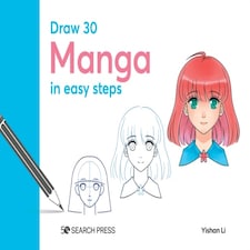 Draw 30 Manga In Easy Steps