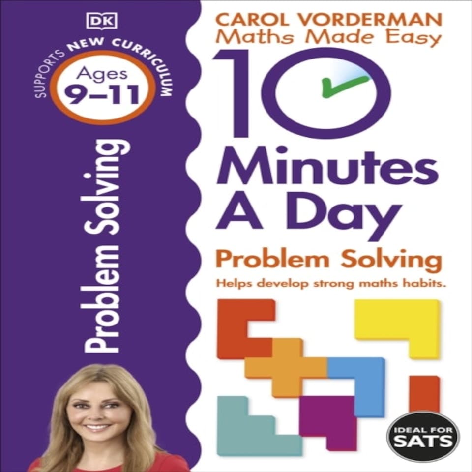 10 Minutes A Day Problem Solving Ages 9-11 (key Stage 2)