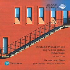 Strategic Management And Competitive Advantage: Concepts And Cases Global Edition