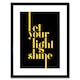 image 1 of Let Your Light Shine Quote Yellow Extended Line 9x7" Black Framed Wall Art Print