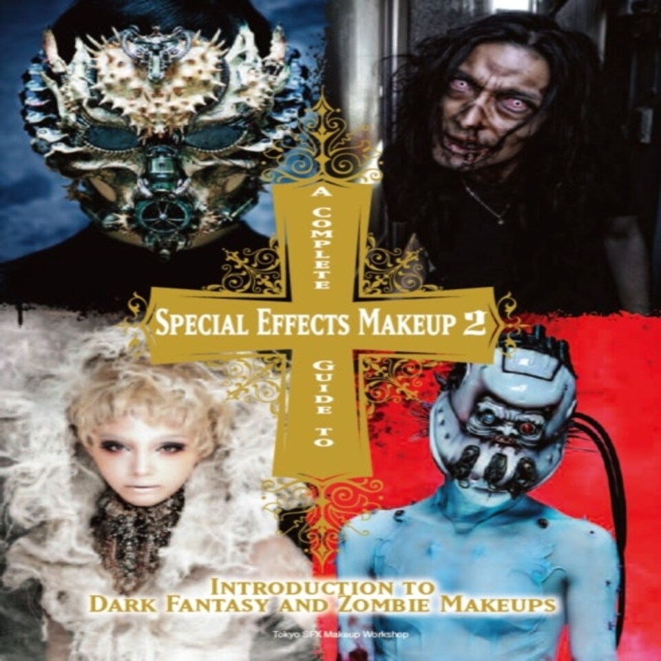 Complete Guide To Special Effects Makeup 2
