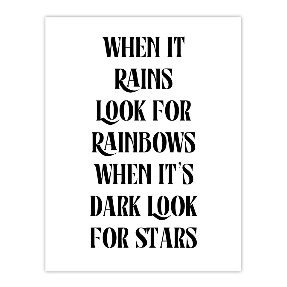 image 1 of When It Rains Look For Rainbows When Dark Stars Wall Art Print 12x16 In