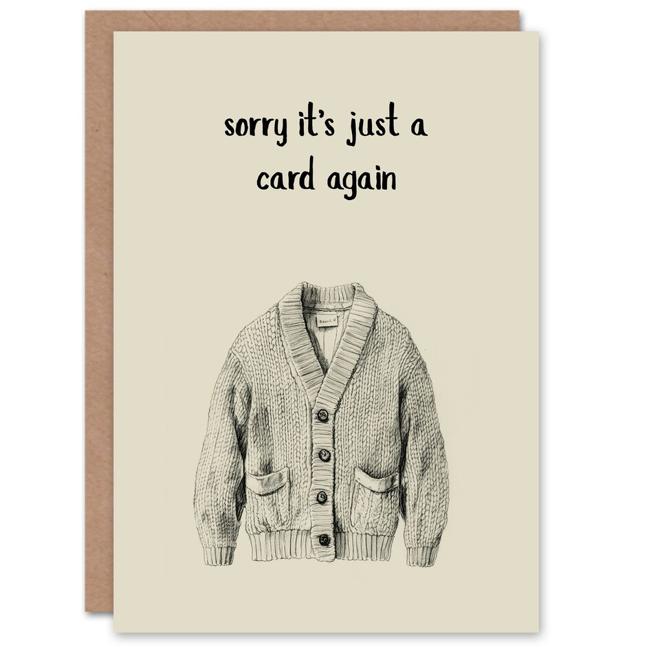 image 1 of Sorry Just Card Again Funny Cardigan Pun Birthday Card
