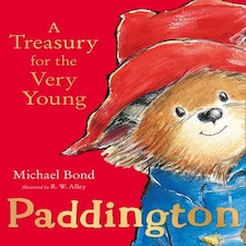 Paddington: A Treasury For The Very Young