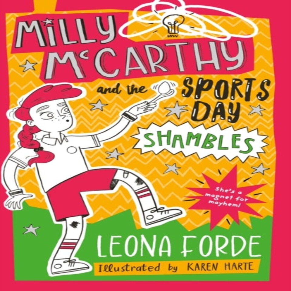 Milly Mccarthy & The Sports Day Shambles