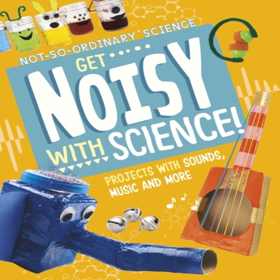 Get Noisy With Science