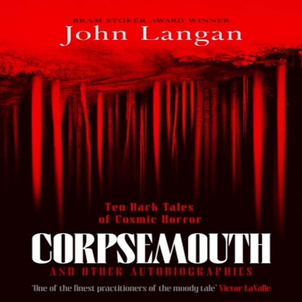 Corpsemouth & Other Autobiographies