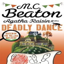 Agatha Raisin And The Deadly Dance