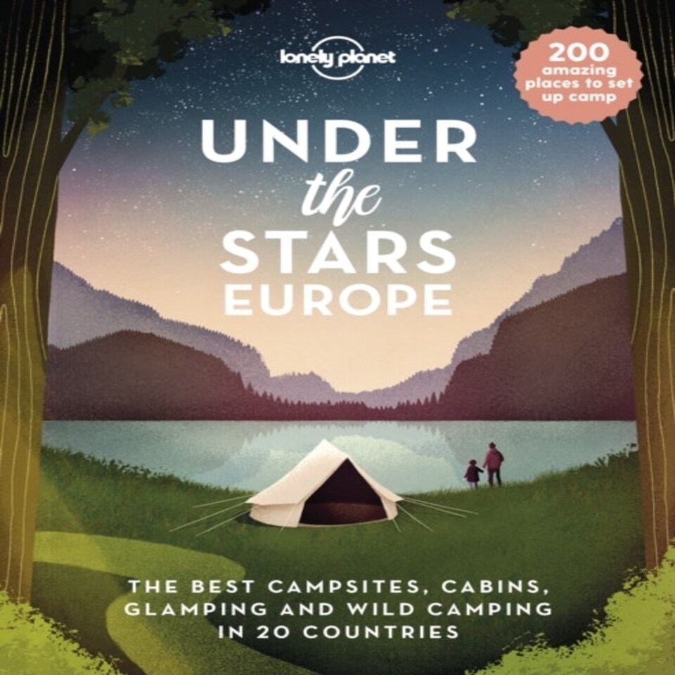 Lonely Planet Under The Stars - Europe