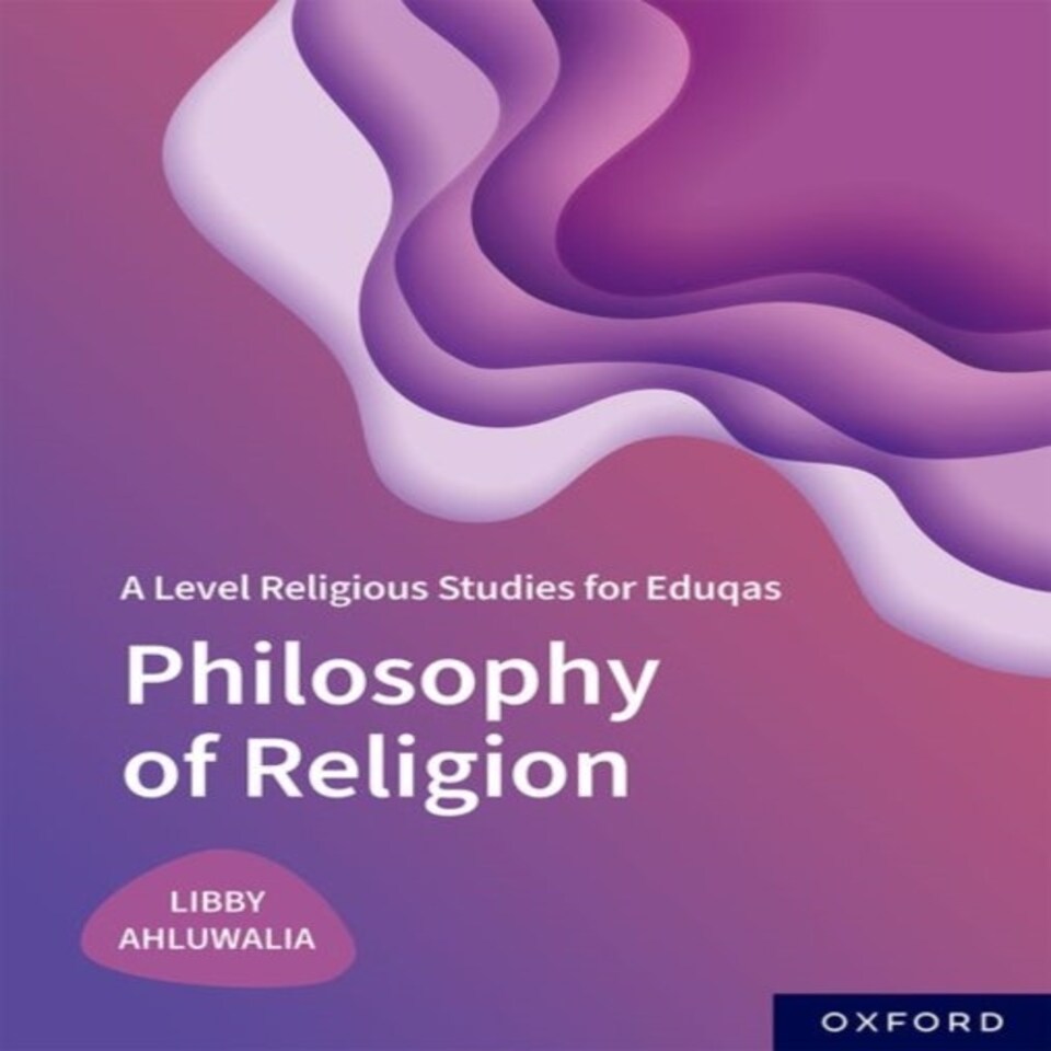 A Level Religious Studies For Eduqas: Philosophy Of Religion