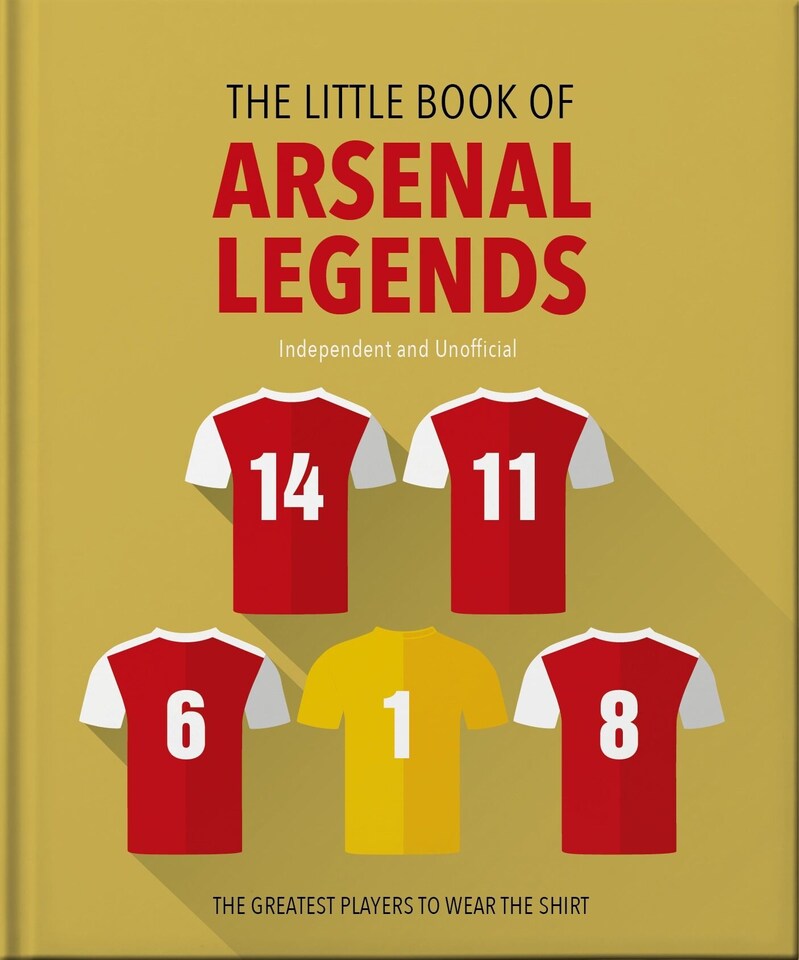 The Little Book of Arsenal Legends - Football Book