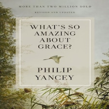Whats So Amazing About Grace Revised