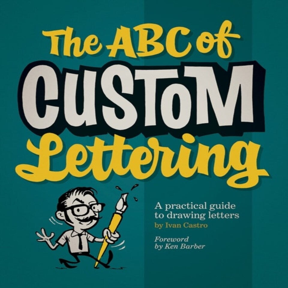 The Abc Of Custom Lettering