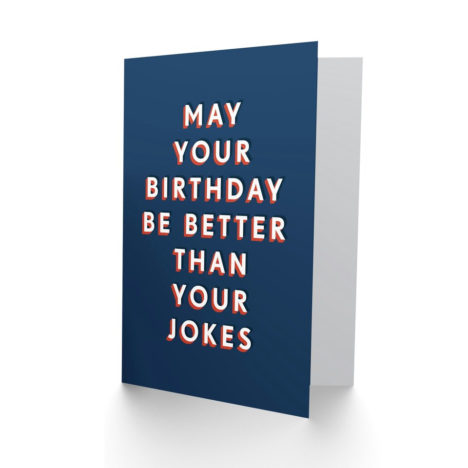 image 1 of Better Than Your Jokes Him Dad Brother Grandad Funny Birthday Card