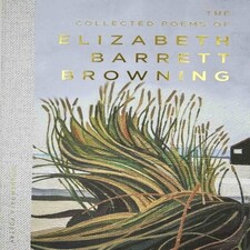 The Collected Poems Of Elizabeth Barrett Browning