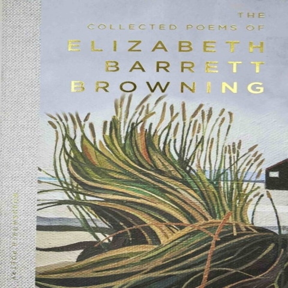 The Collected Poems Of Elizabeth Barrett Browning