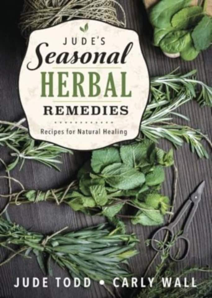 Jude's Seasonal Herbal Remedies Paperback Book