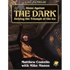 Call of Cthulhu 7th Edition: Alone Against The Dark - Paperback