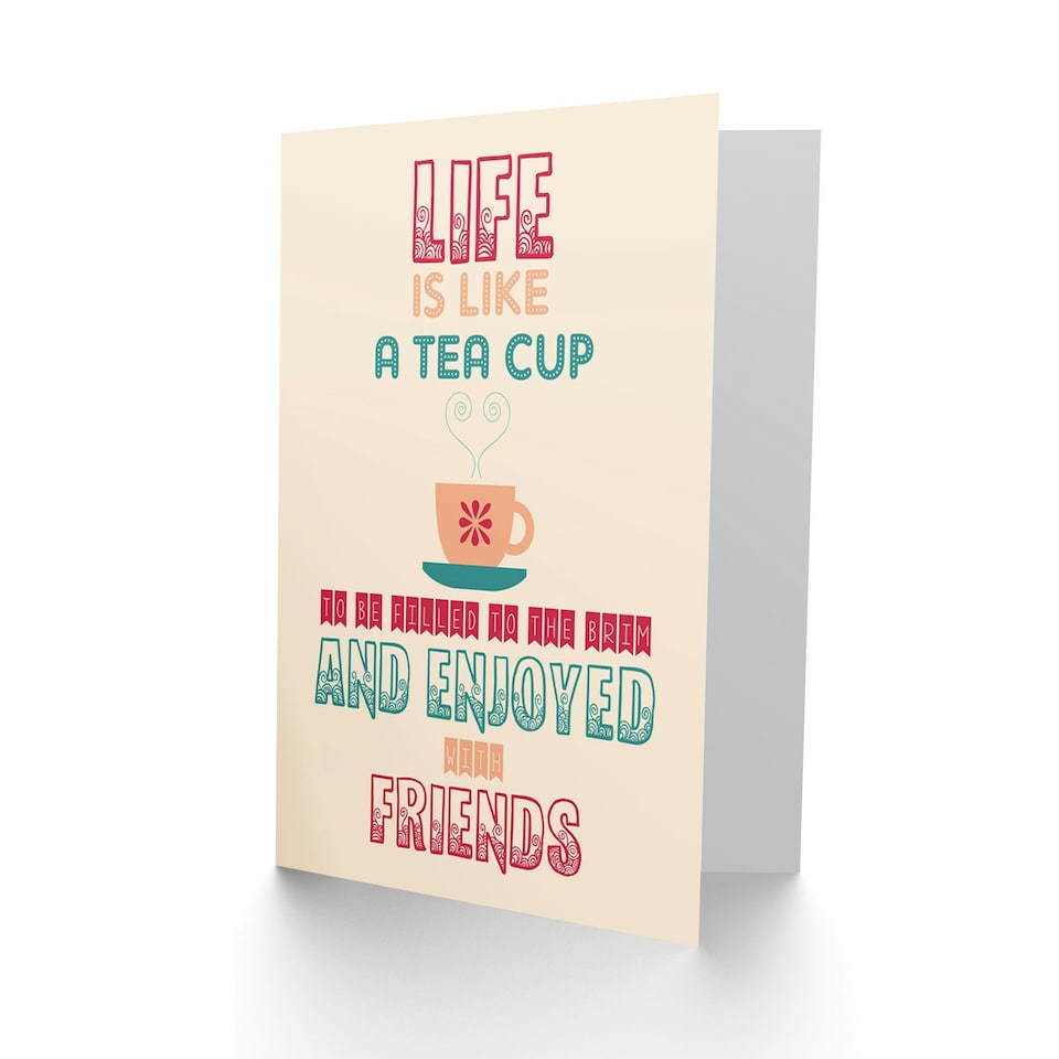 image 1 of Life Is Like A Tea Cup Quote For Friend Friendship Card