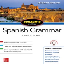 Schaums Outline Of Spanish Grammar Seven