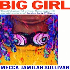 Big Girl: A Bbc Radio Two Book Club Pick. 'absolutely Incredible' Candice Carty-williams