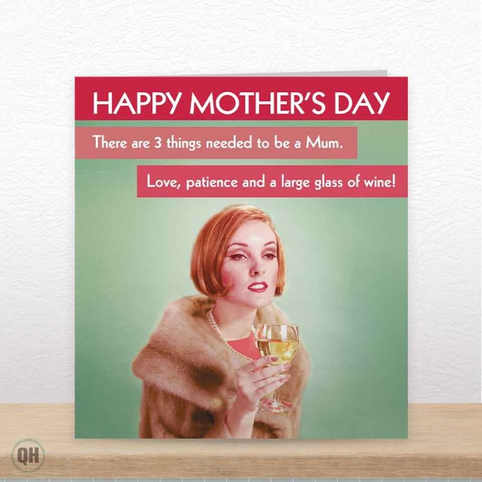 image 1 of There Are 3 Things Needed To Be A Mum... - Funny Mother's Day Card