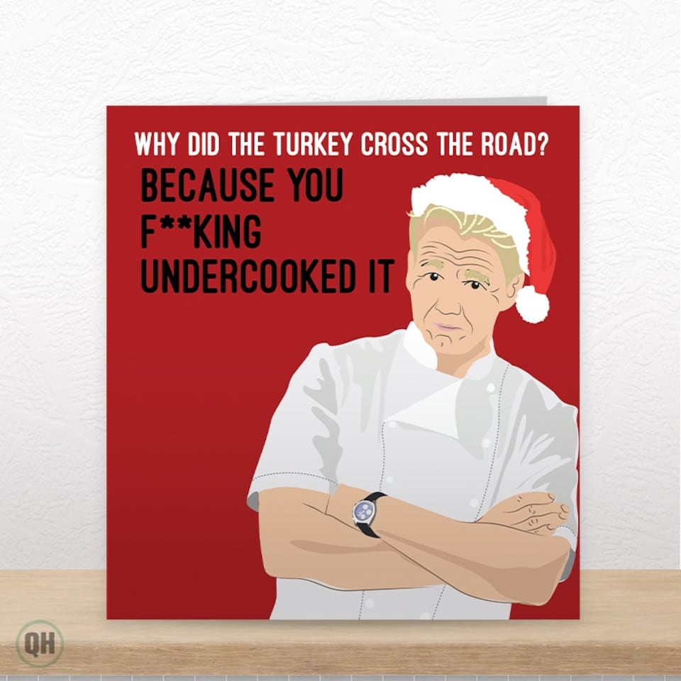 image 1 of Why Did The Turkey Cross The Road? - Funny Gordon Ramsay Christmas Card