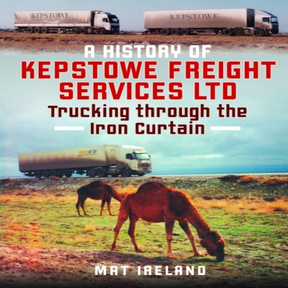 History Of Kepstowe Freight