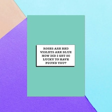 How Lucky Did I Get To Have Found You Greetings Card