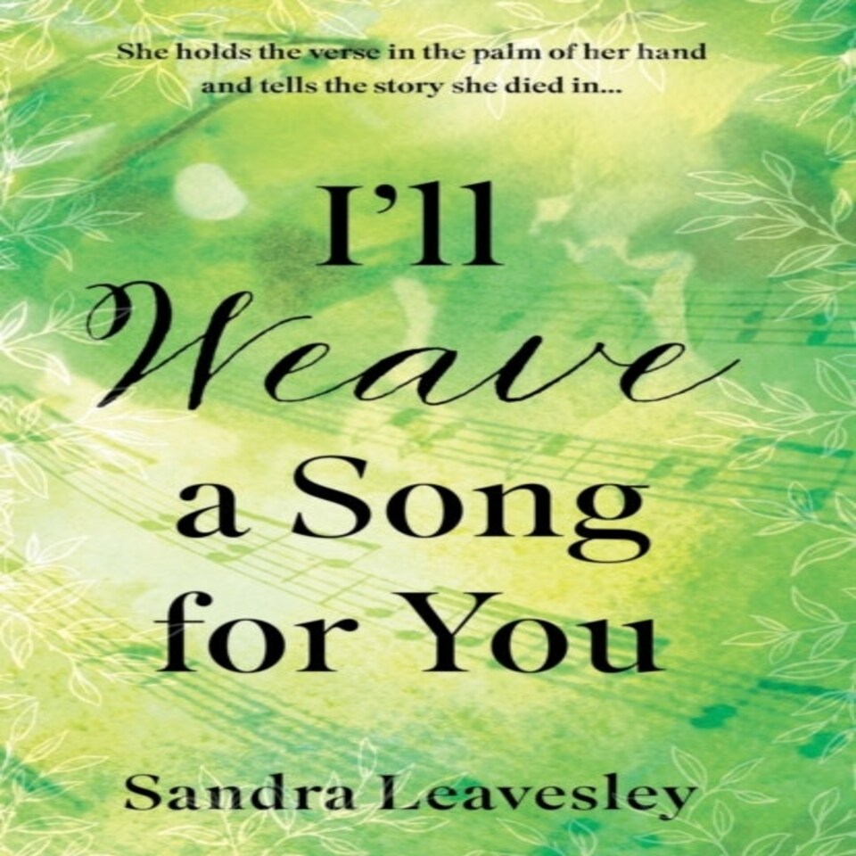 Ill Weave A Song For You