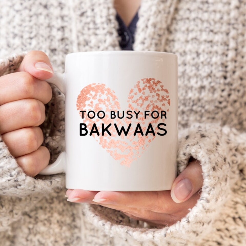 image 1 of Too Busy For Bakwaas Gift Mug