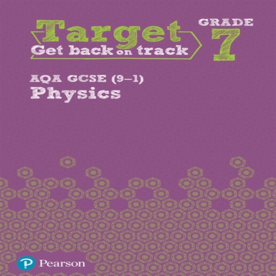 Target Grade 7 Aqa Gcse (9-1) Physics Intervention Workbook
