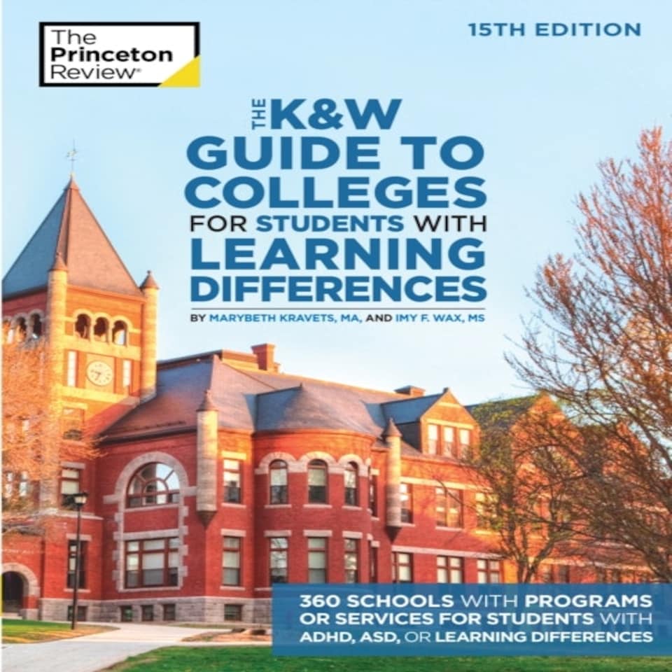 The K And W Guide To Colleges For Students With Learning Differences