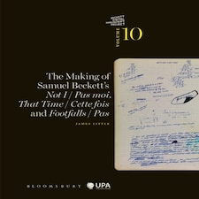 The Making Of Samuel Beckett's Not I / Pas Moi That Time / Cette Fois And Footfalls / Pas