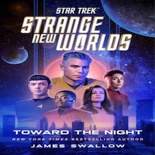 Star Trek: Strange New Worlds: Toward The Night