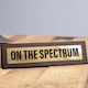 image 2 of Wooden Desk Sign - On the Spectrum