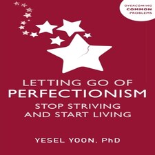 Letting Go Of Perfectionism
