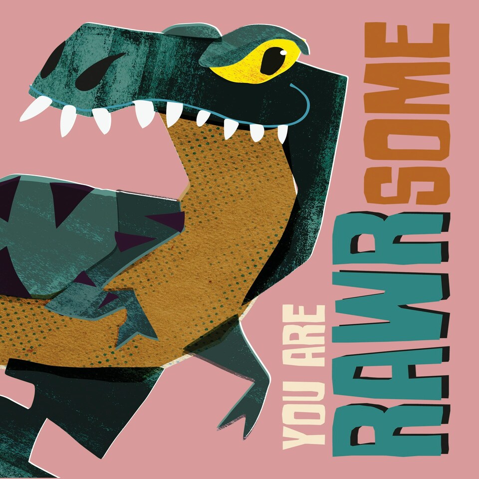 image 1 of You Are Rawrsome - Dinosaur Art Card By Paul Delaney
