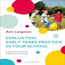 Evaluating Eyfs Practice In Schools
